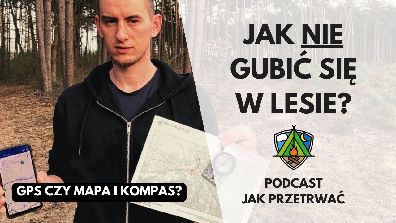 GPS vs nawigacja analogowa. Jak nie gubić się w lesie? 🧭 // Podcast Jak Przetrwać #4