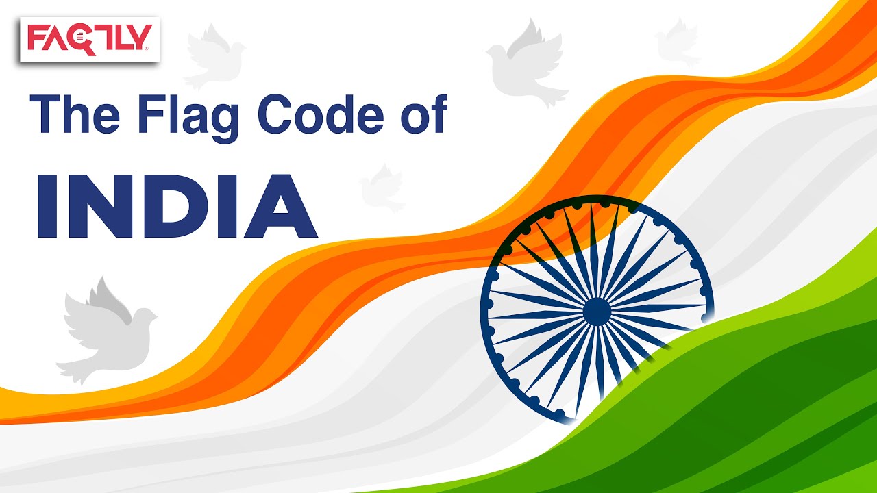 Know the Flag Code of India | Factly