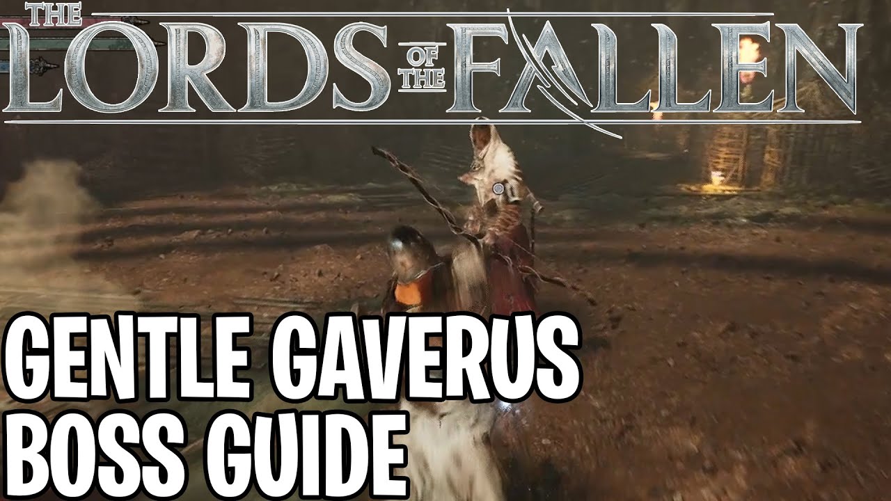 Lords of the Fallen  (2023) | Gentle Gaverus Boss Fight Guide