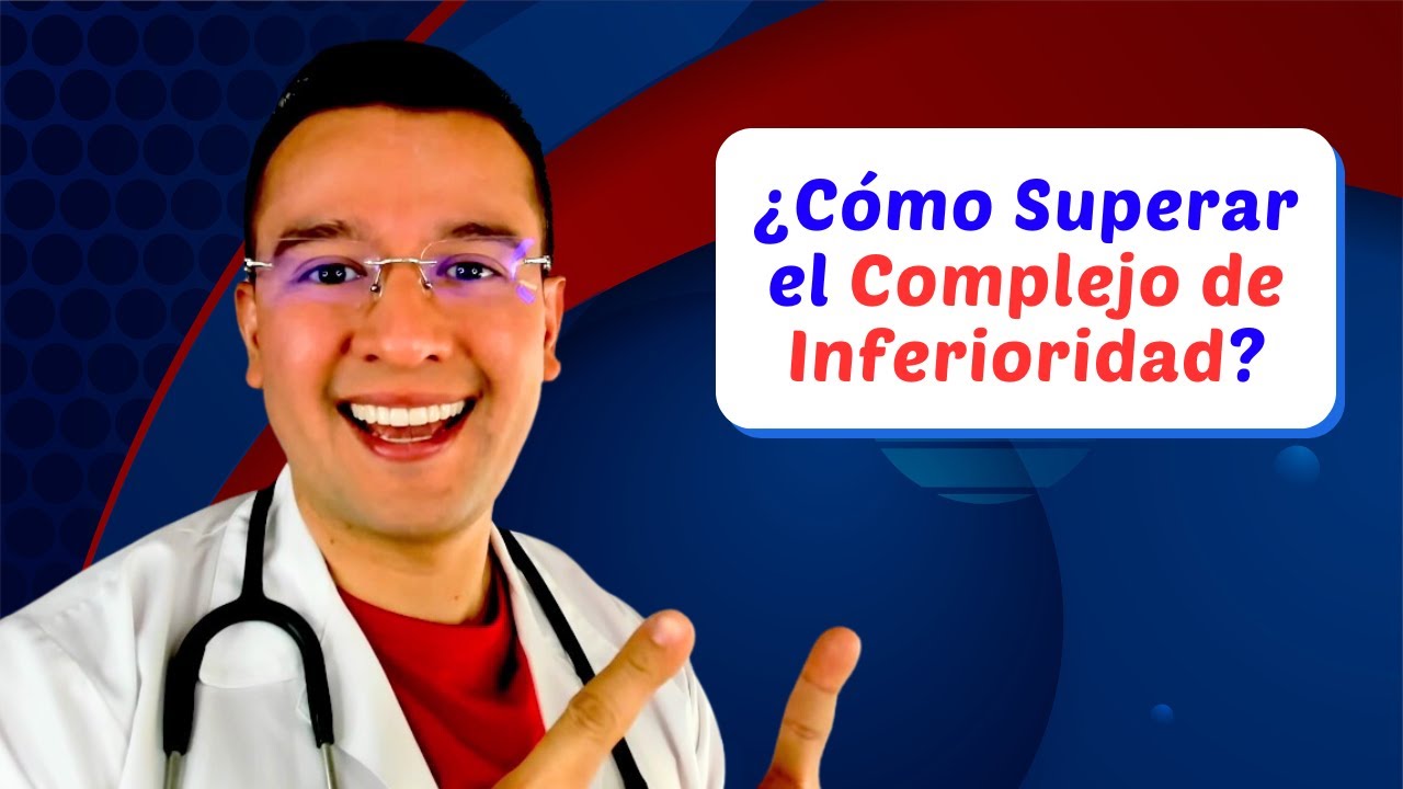 ❤️ ✅ ¿Cómo Superar el Complejo de Inferioridad? - Dr. Sergio Perea (Dr. Chocolate)