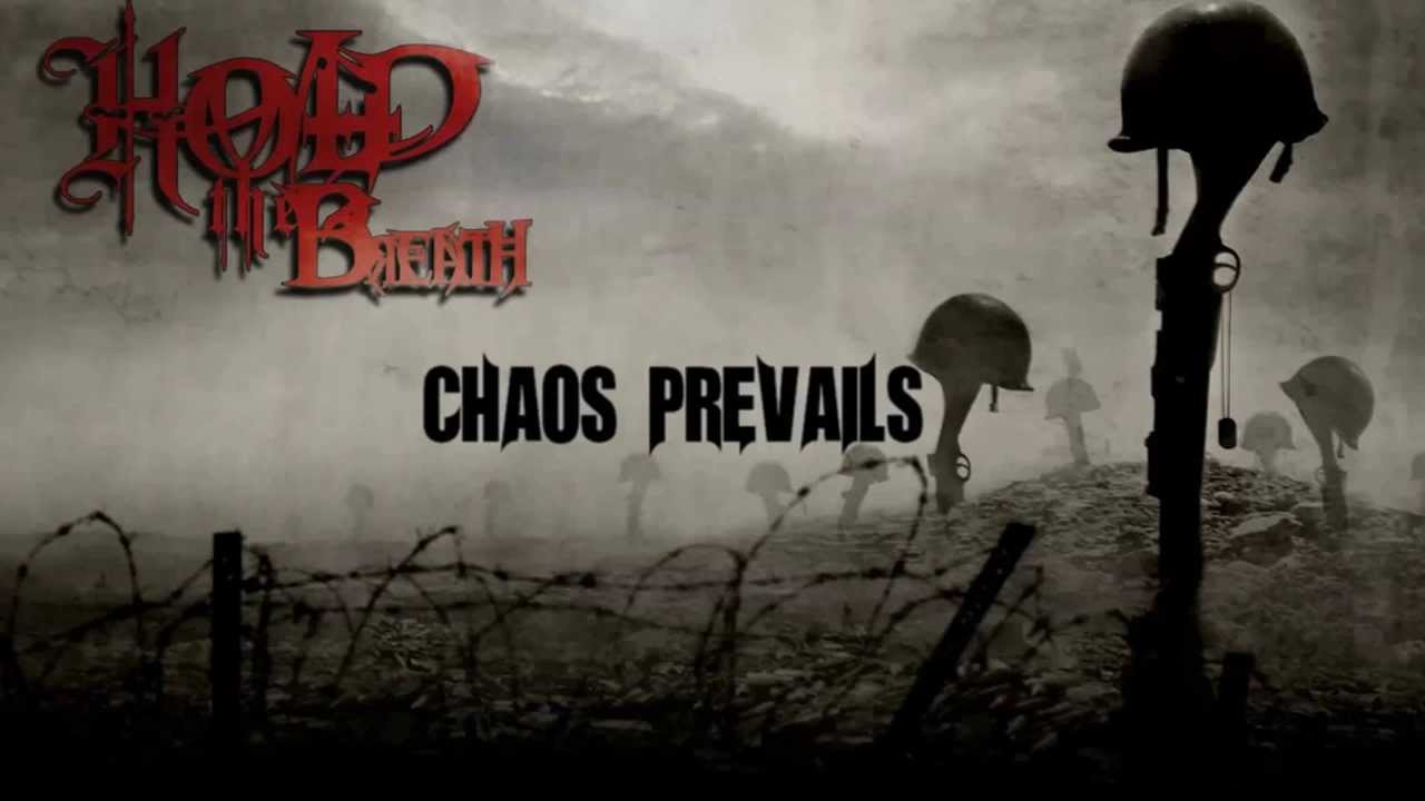 Hold The Breath - Chaos Prevails (AUDIO)