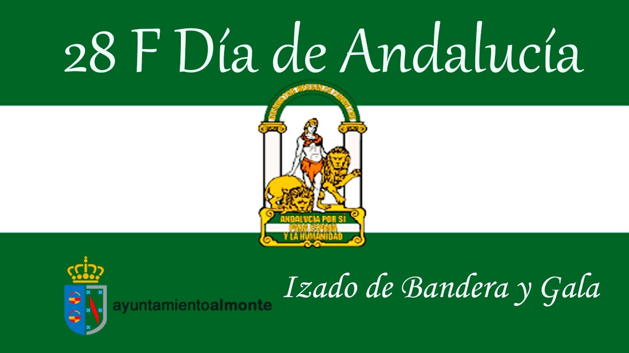 28F Día de Andalucía, Izado de Bandera y Gala