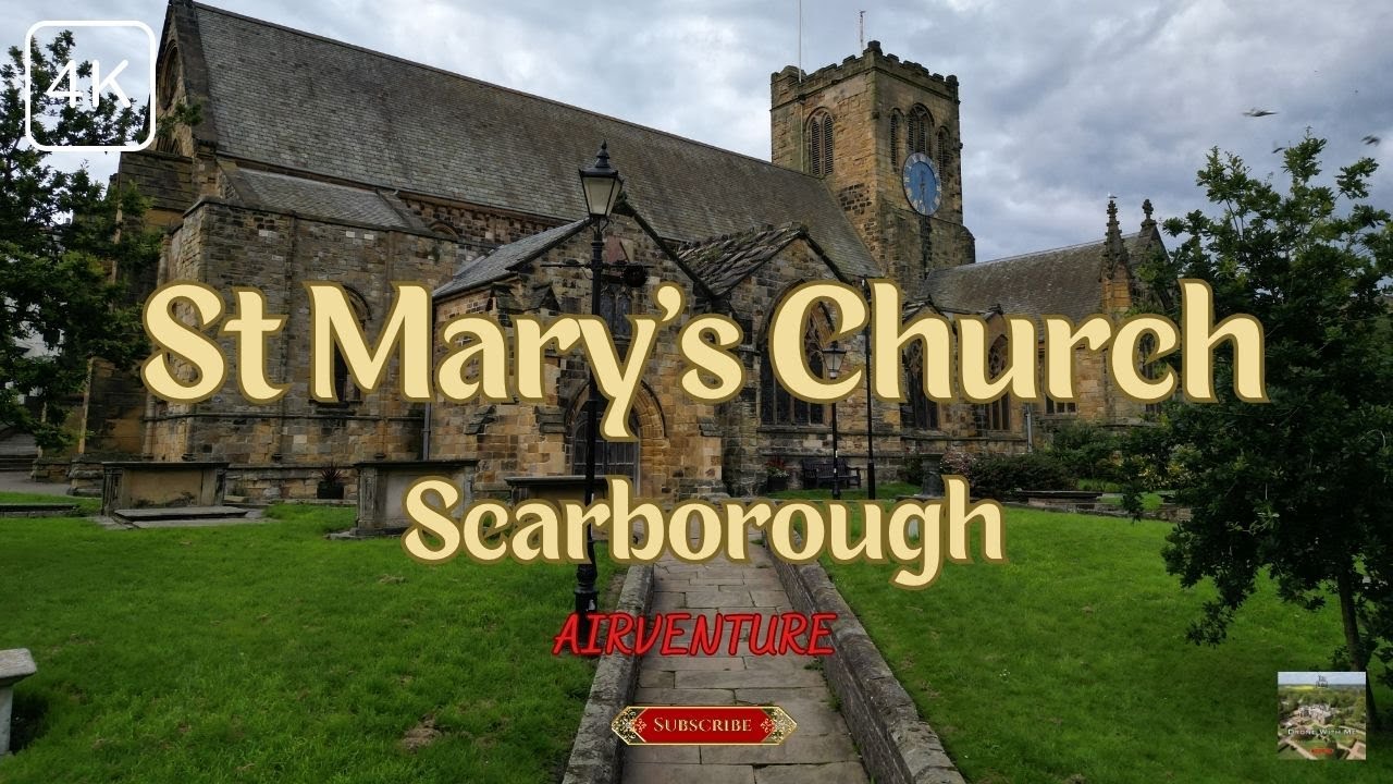 ST MARY'S CHURCH (SCARBOROUGH) 12th Century (4K)