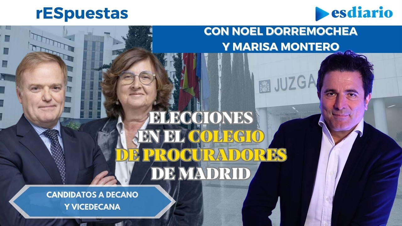 Elecciones al Colegio de Procuradores de Madrid: candidatura de Noel de Dorremochea