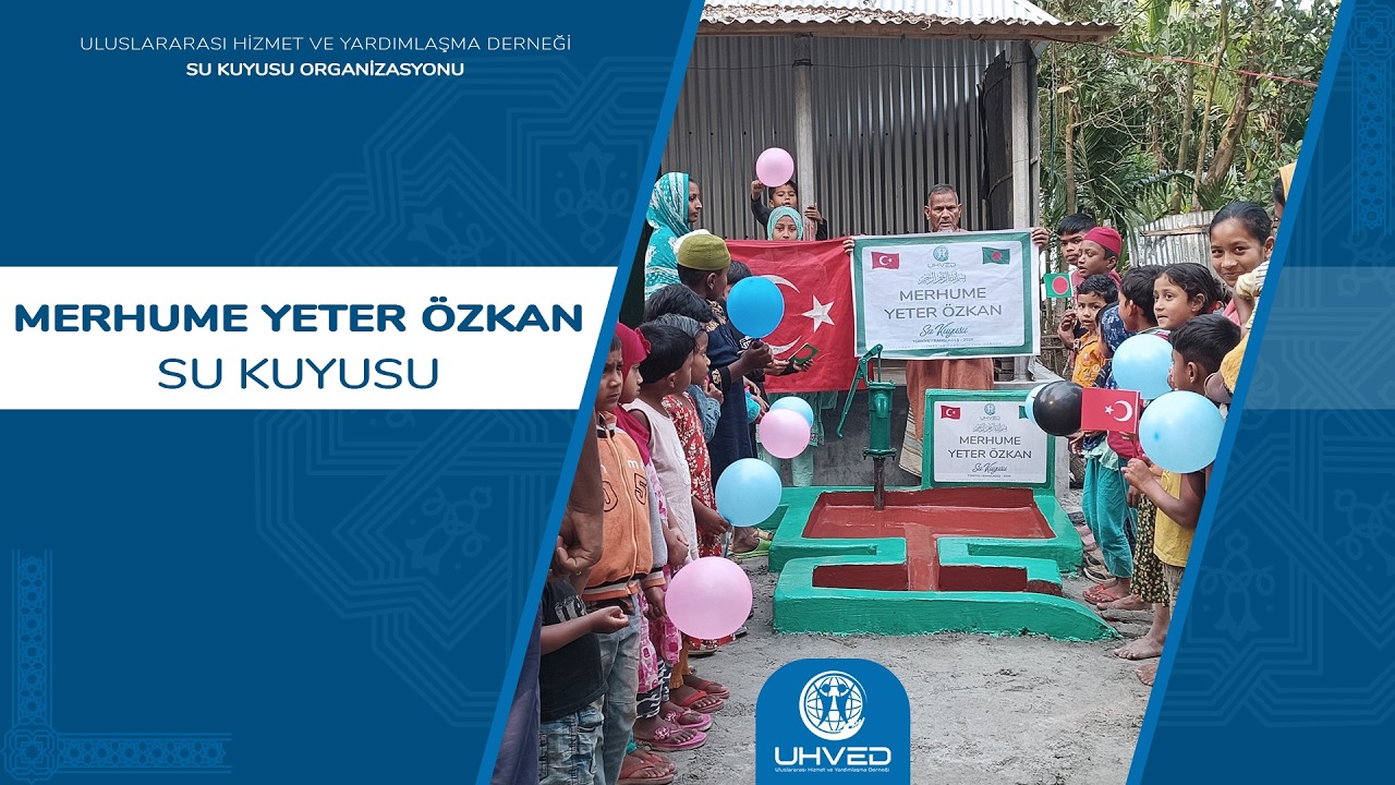 Merhume Yeter Özkan Su Kuyusu - (Bangladeş) | UHVED #bangladeş #sukuyusu #uhved