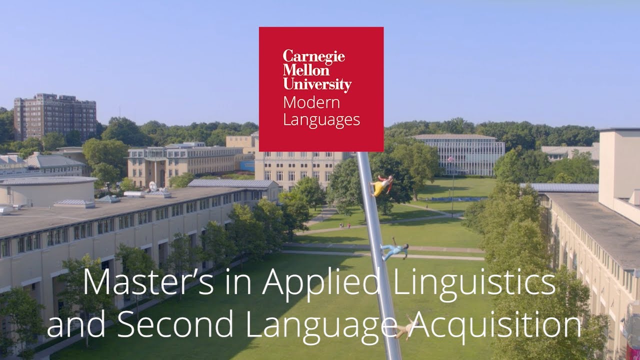 Master's in Applied Linguistics and Second Language Acquisition - Carnegie Mellon University