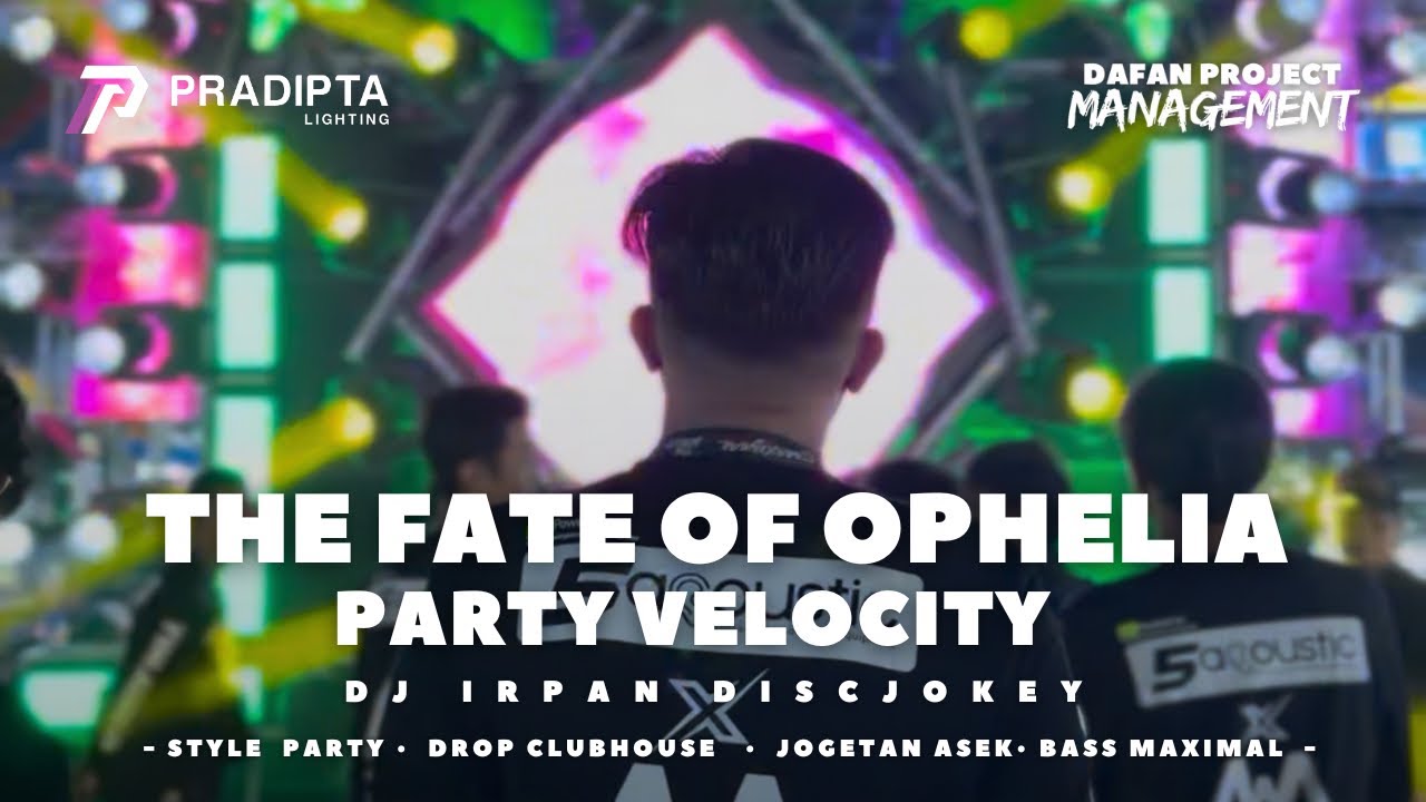 JINGLE VELOCITY THE FATE OF OPHELIA FYP TIKTOK • PRADIPTA LIGHTING Ft. DJ IRPAN DISCJOKEY