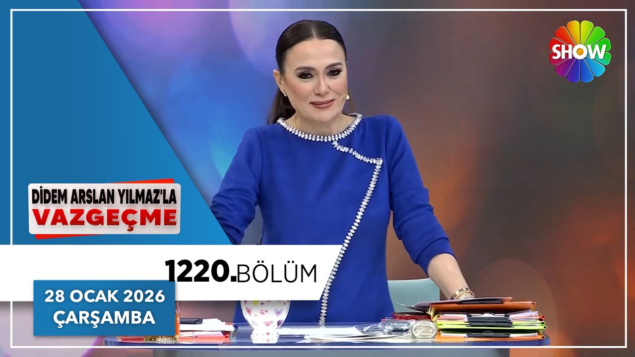 Didem Arslan Yılmaz'la Vazgeçme 1220. Bölüm | 28 Ocak 2026