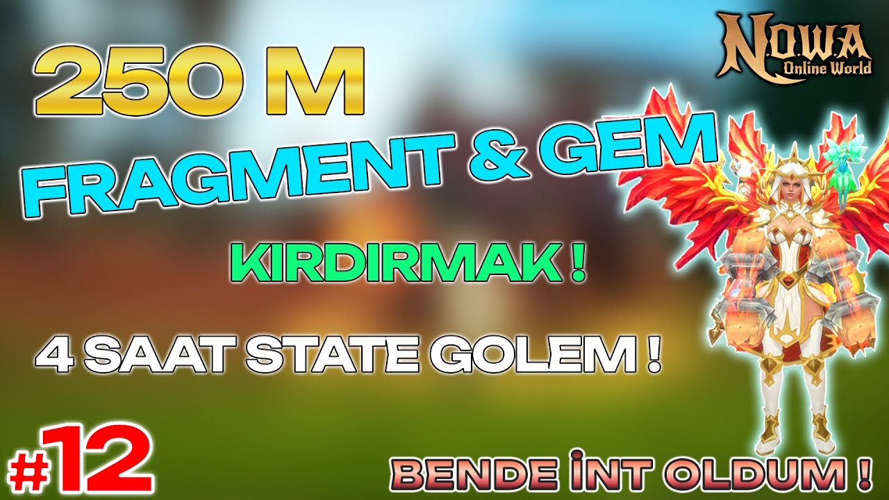 1 İLERİ 2 GERİ! 🔄 Katlamak mı Katlayamamak mı? | Fragment Kırdım 💥| 4 Saat Golem Farm! | Nowa Online