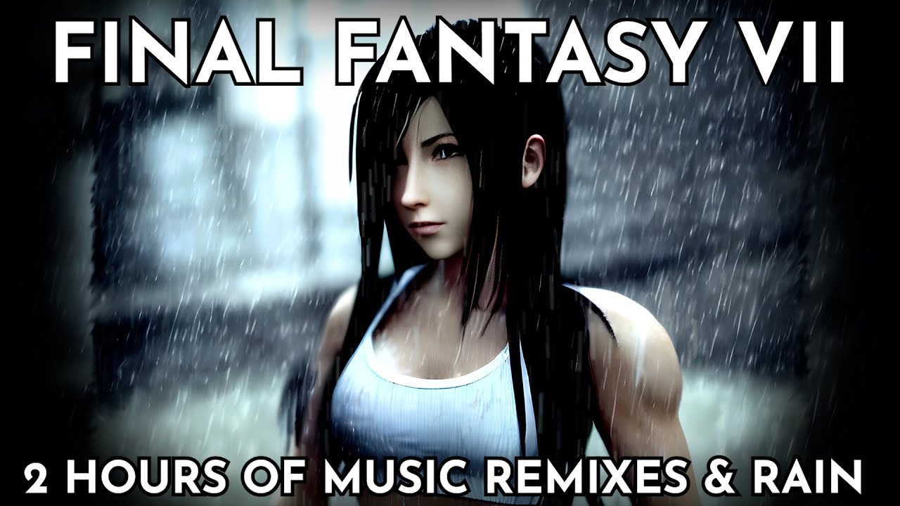 2 Hours of Final Fantasy VII Music Remixes and Rain - Study/Chill/Work/ASMR