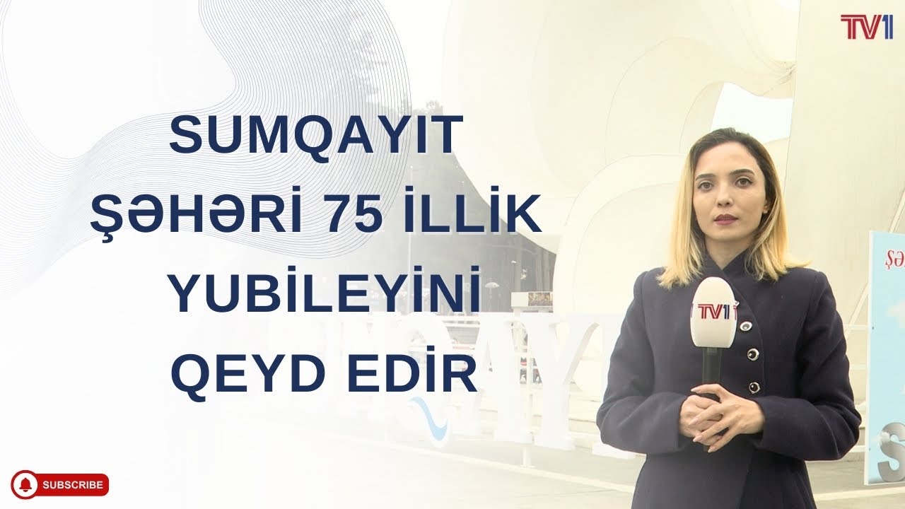 Sumqayıt şəhəri 75 illik yubileyini qeyd edir