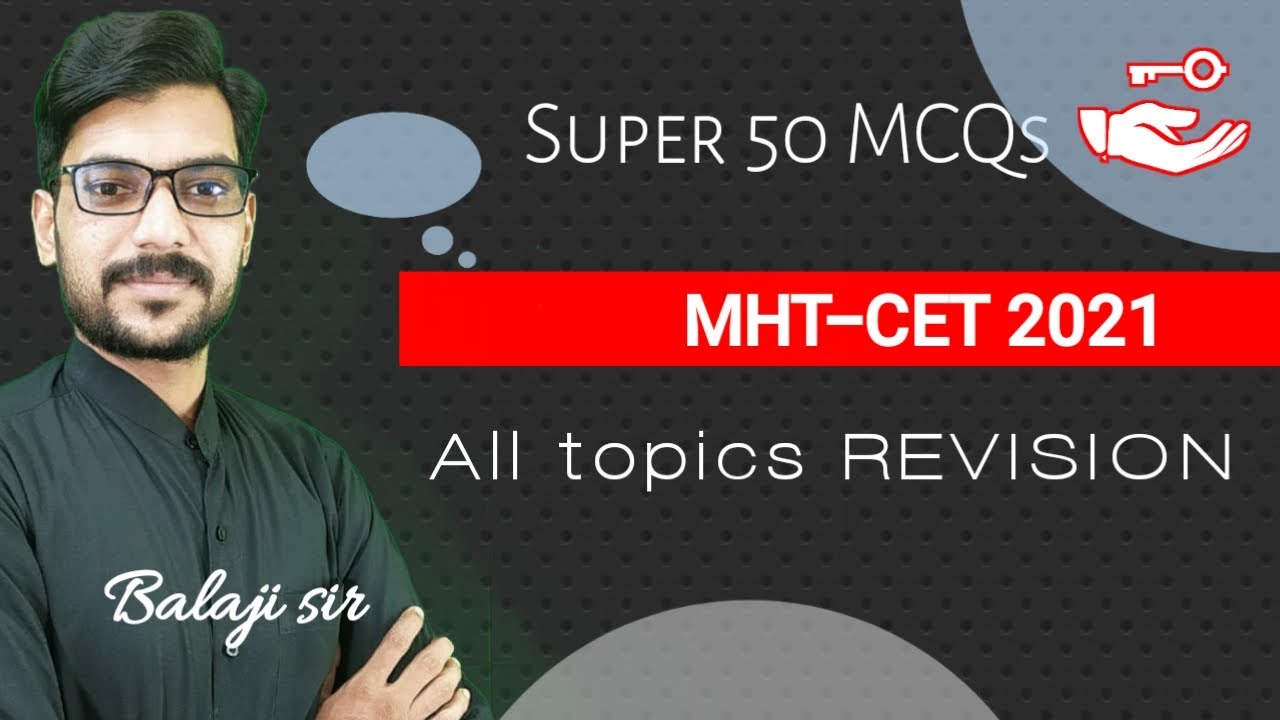 MCQs MHT-CET 2021