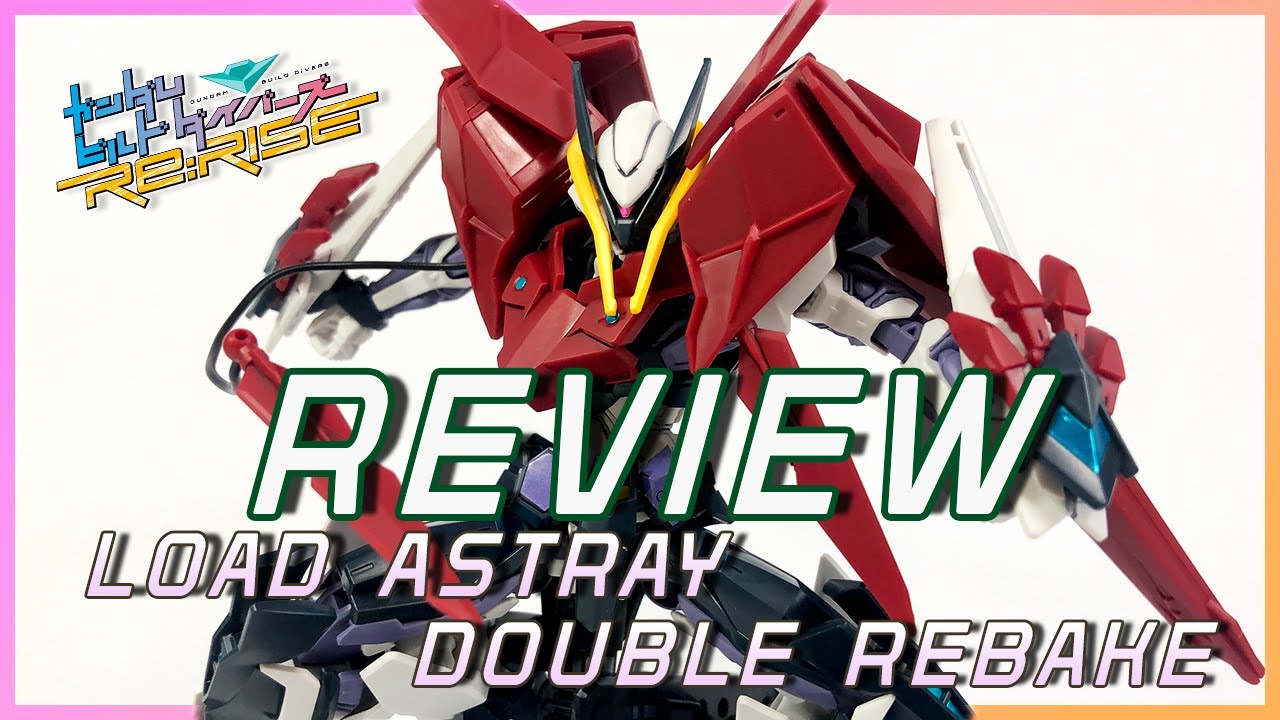 [Tiếng Việt] 1/144 HGBD:Re LOAD ASTRAY DOUBLE REBAKE – GUNDAM BUILD DIVER Re:RISE –