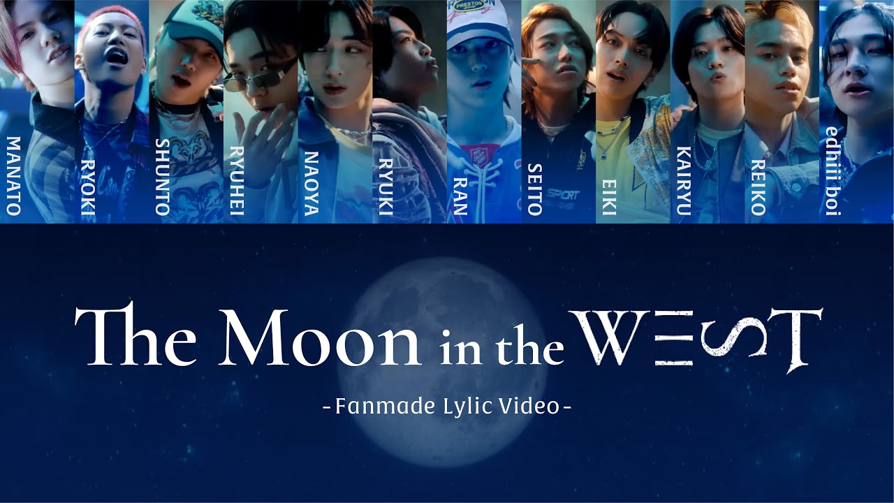 [ 歌詞+Kana ] The Moon in the WEST - BMSG WEST