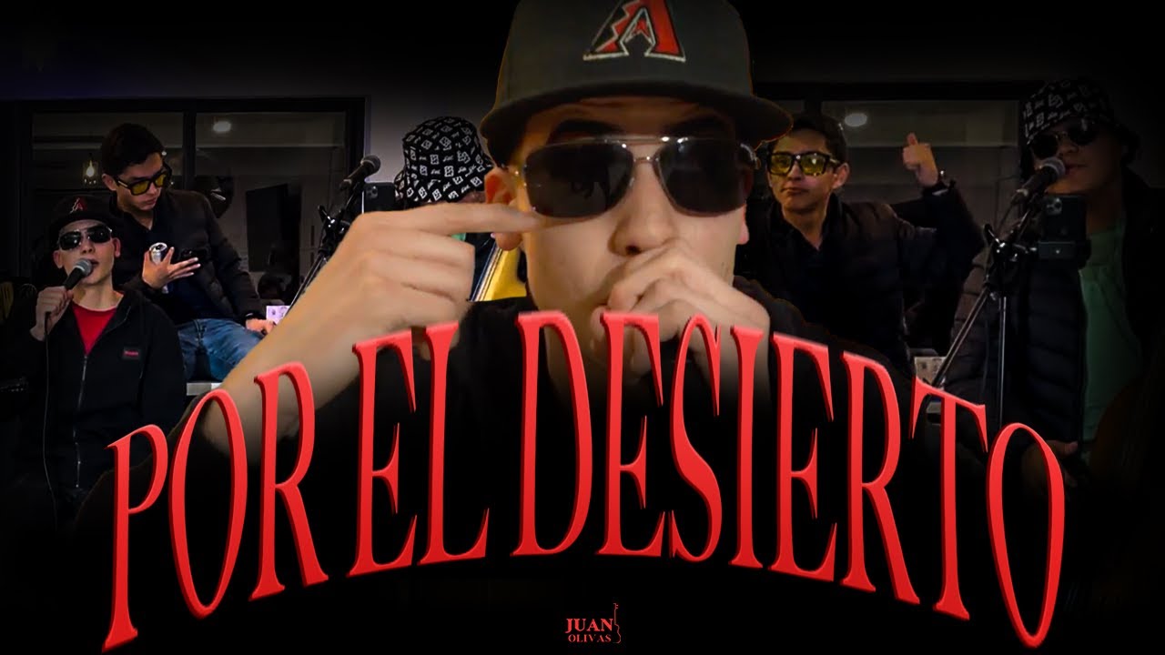 Por El Desierto - Juan Olivas
