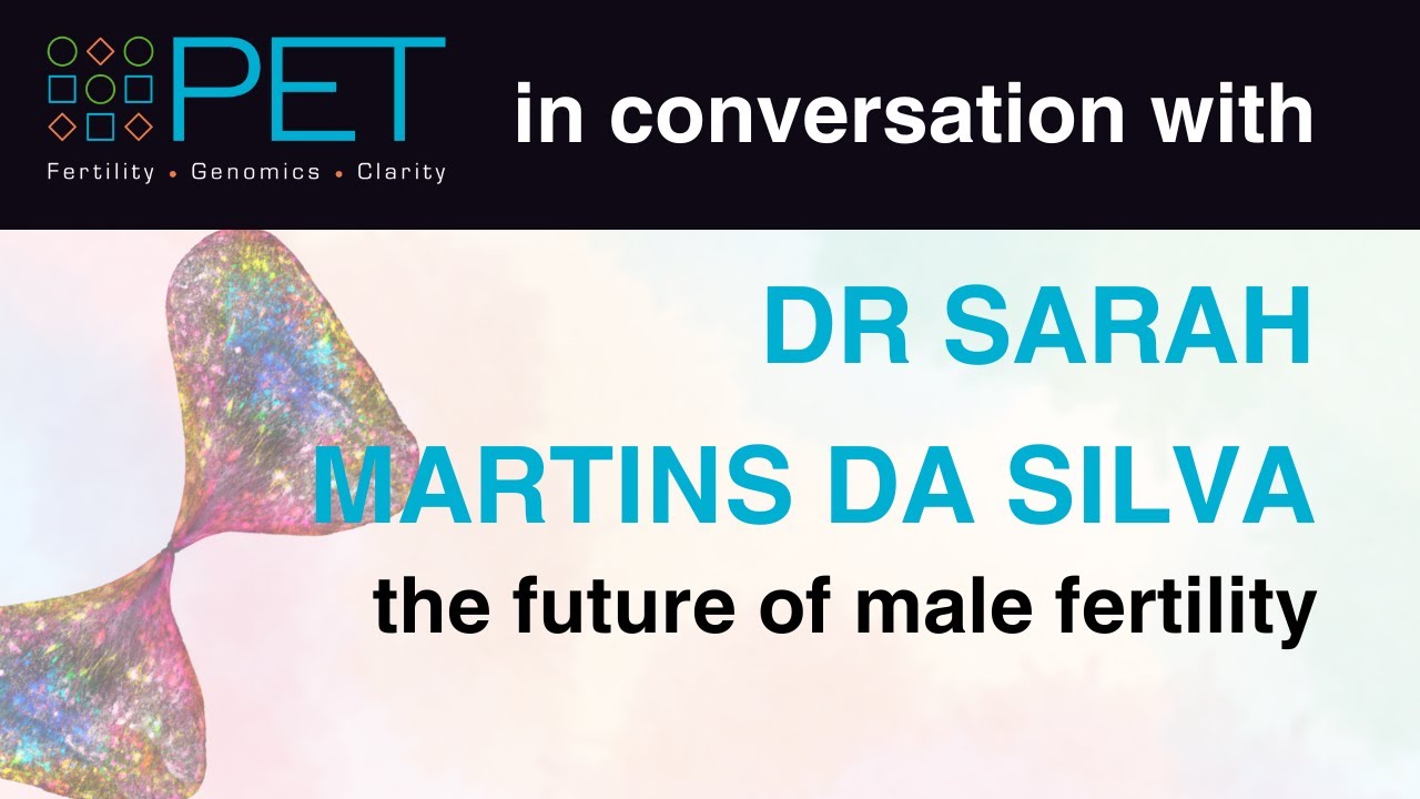 Sarah Norcross and Dr Sarah Martins Da Silva discuss the future of male fertility