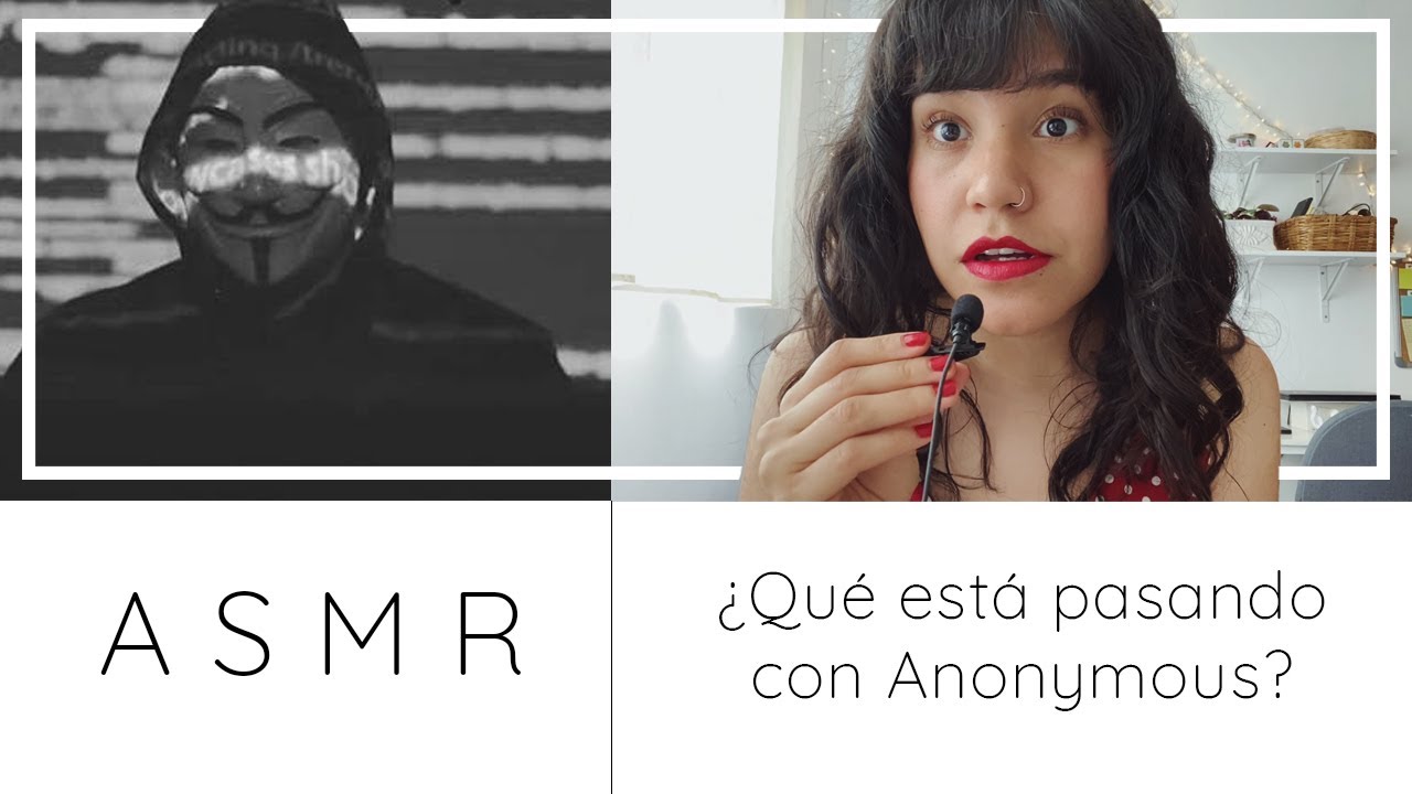 ASMR // Caso misterioso ¿Qué esta pasando con Anonymous? (Español México)