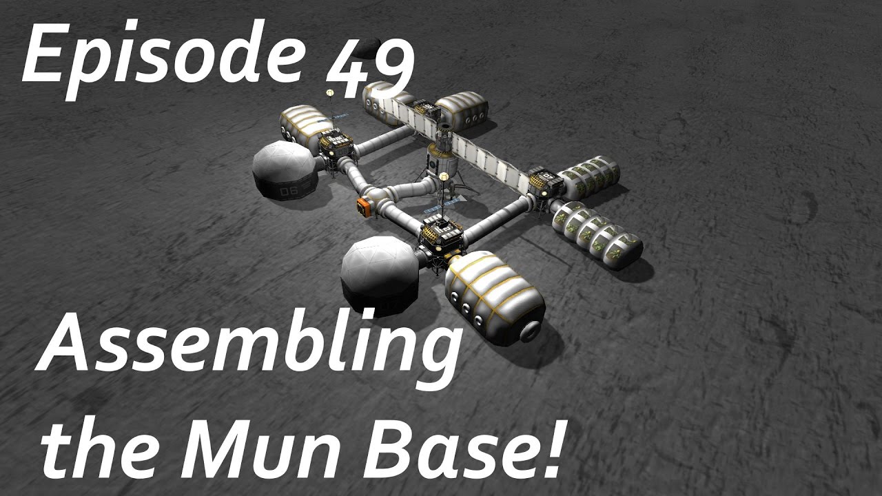 Assembling the Mun Base! - KSP/MKS - Multiplanetary Species Episode 49