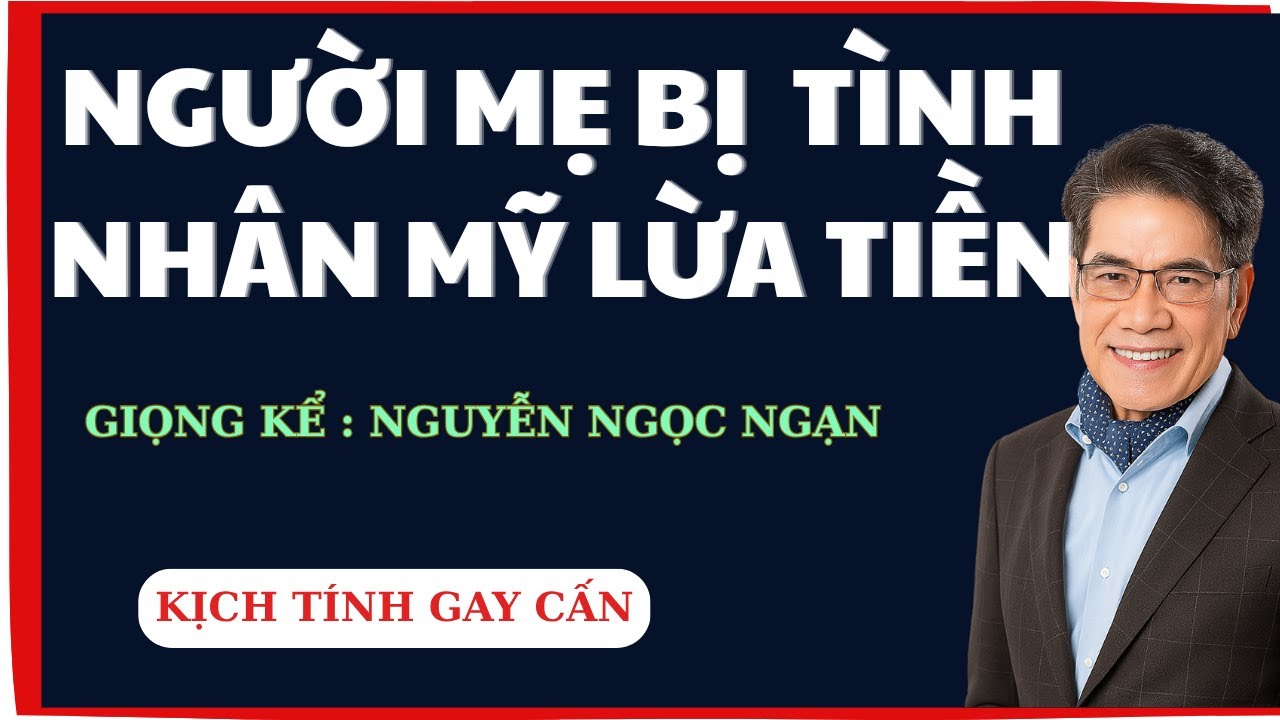 Lừa Đảo Từ Những Tin Nhắn Ảo - Nguyễn Ngọc Ngạn Kể Truyện Đêm Khuya