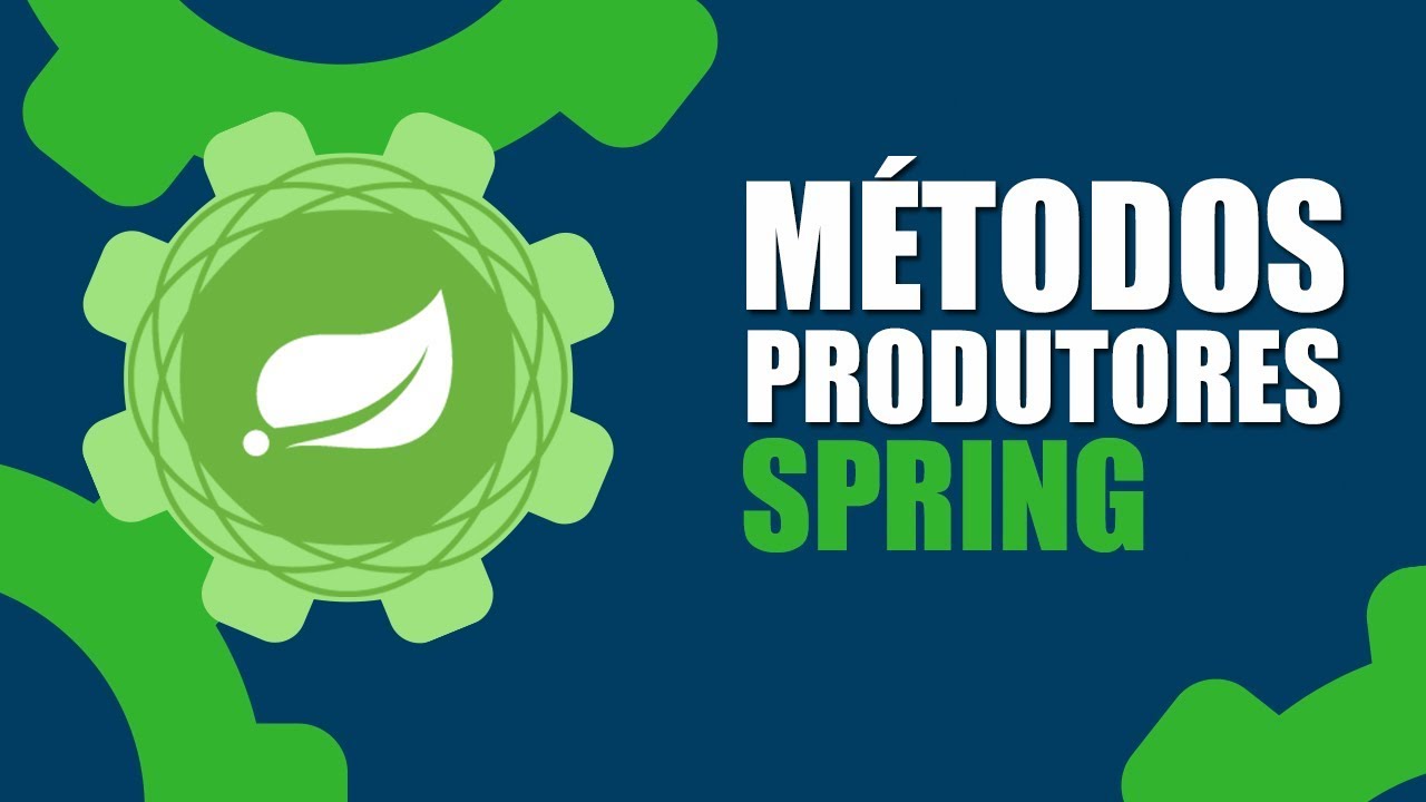 Métodos produtores com Spring usando a anotação @Bean