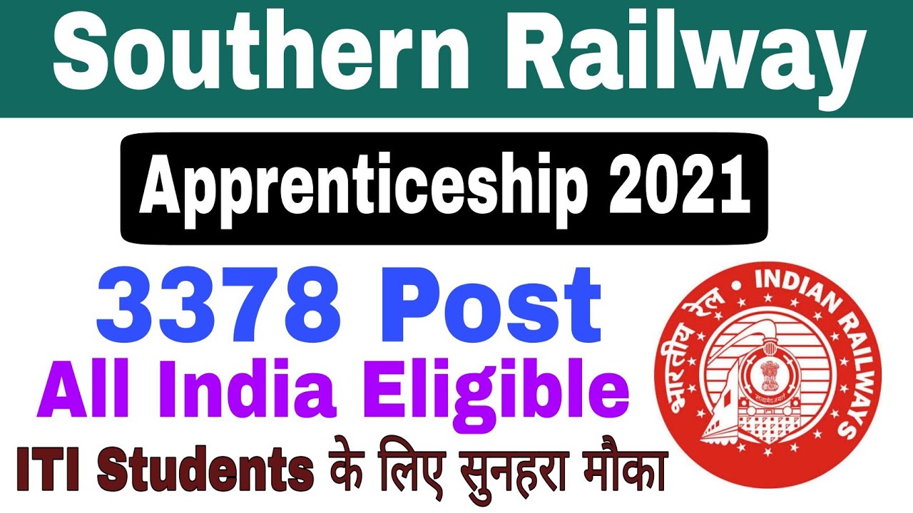 Southern Railway Recruitment 2021 | 3378 Post | Apprenticeship | Indian Railway | Southern Railway