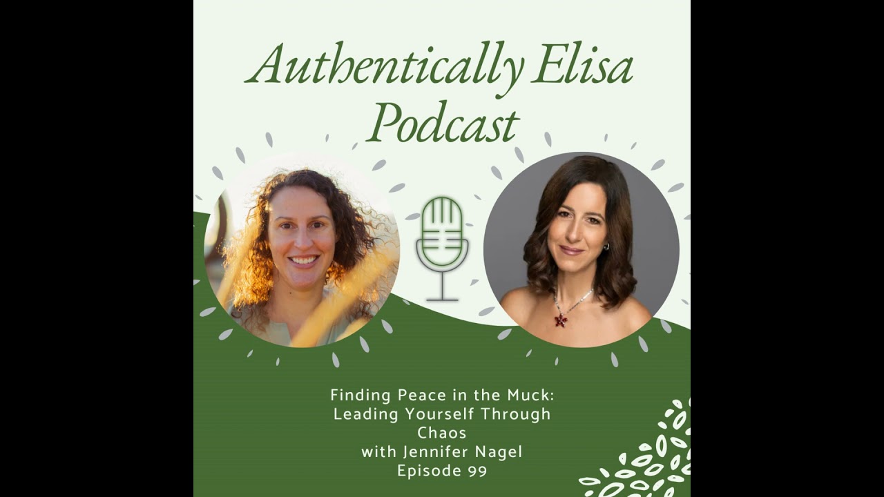 E99: Finding Peace in the Muck: Leading Yourself Through Chaos