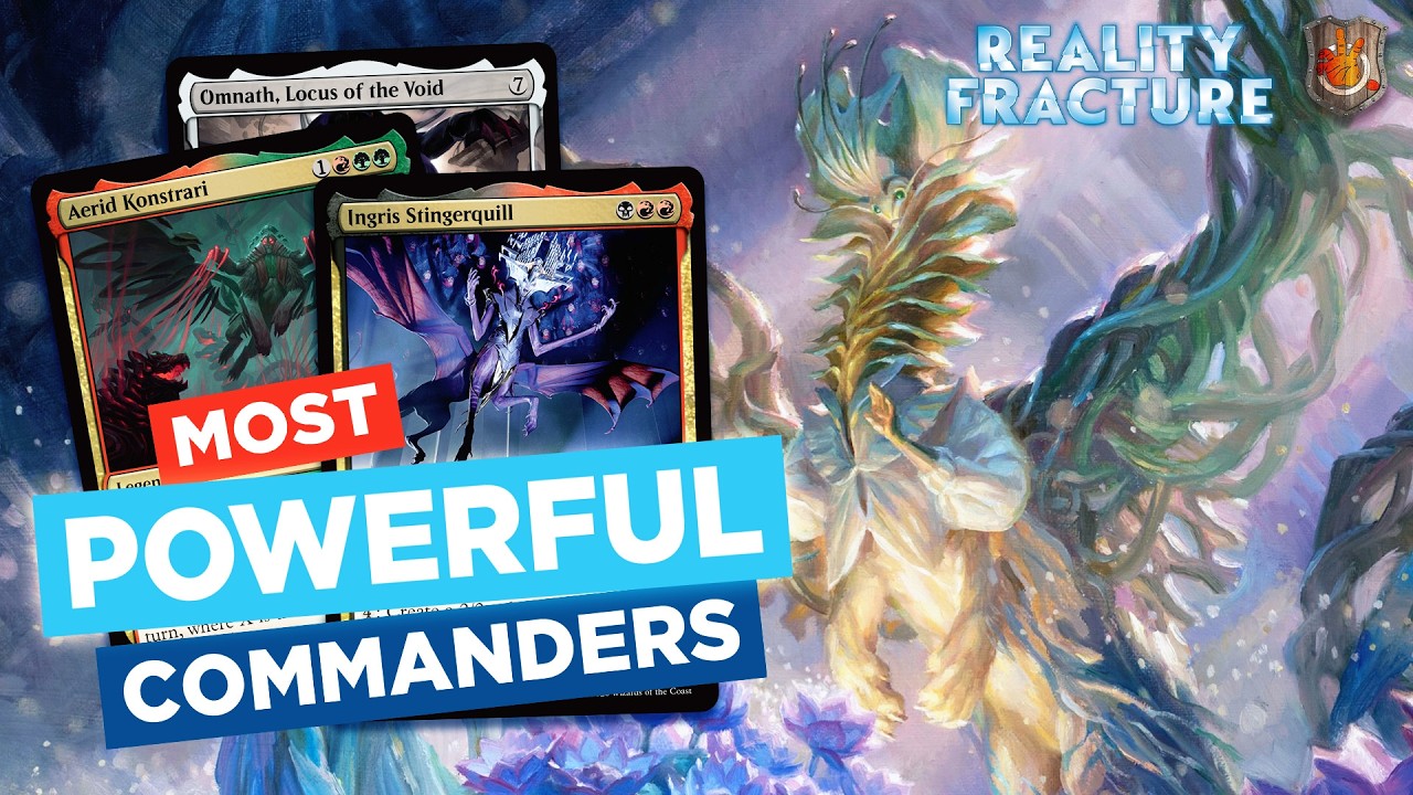 Reality Fracture&rsquo;s Most Powerful New Commanders | The Command Zone 765 | Magic Gathering MTG EDH