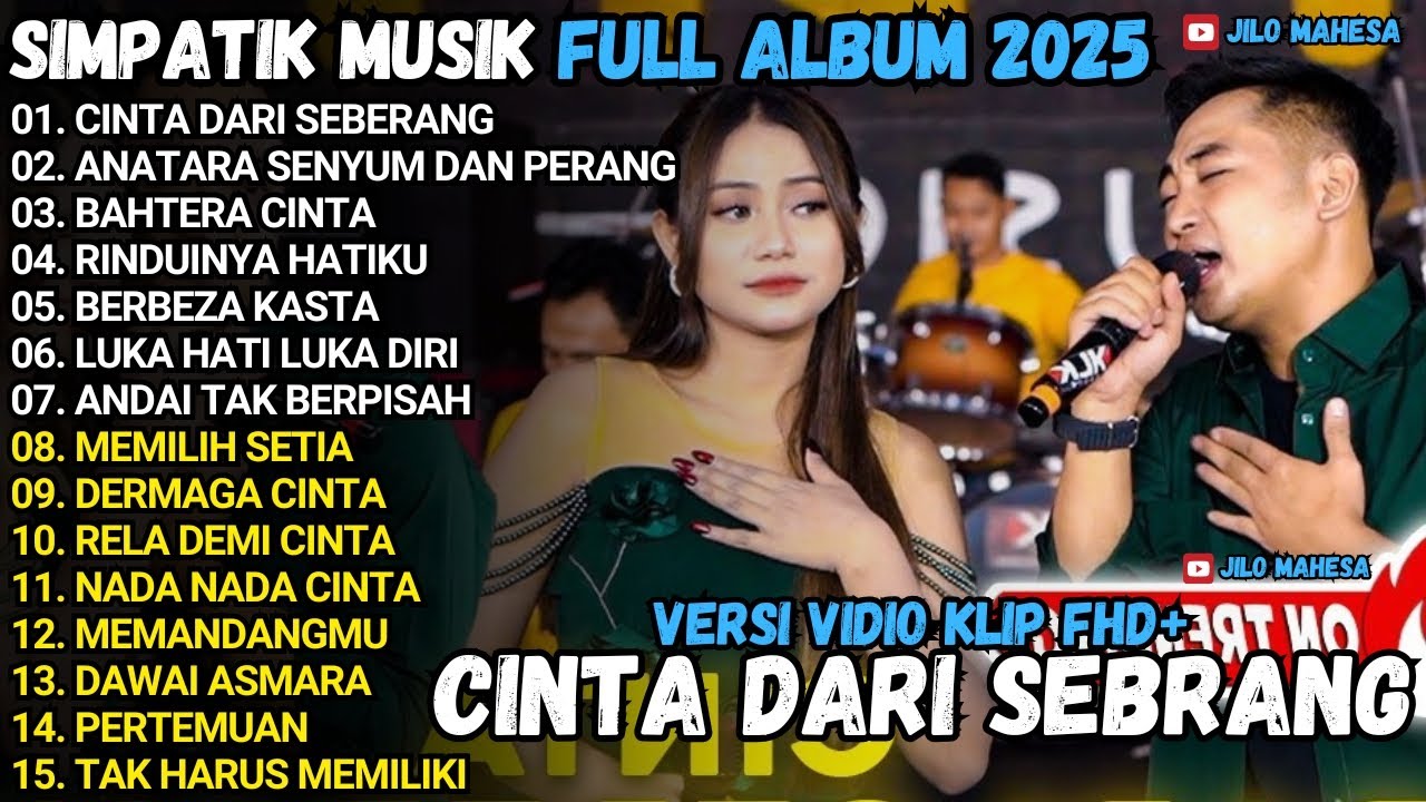 ANTARA SENYUM DAN PERANG - CINTA DARI SEBRANG - SIMPATIK MUSIK TERBARU 2025 FULL ALBUM