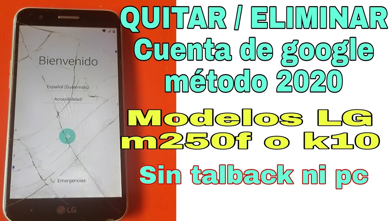✅Quitar / eliminar cuenta de google lg m250f O k10 MÉTODO 2021 SIN TALBACK NI PC 😈😎
