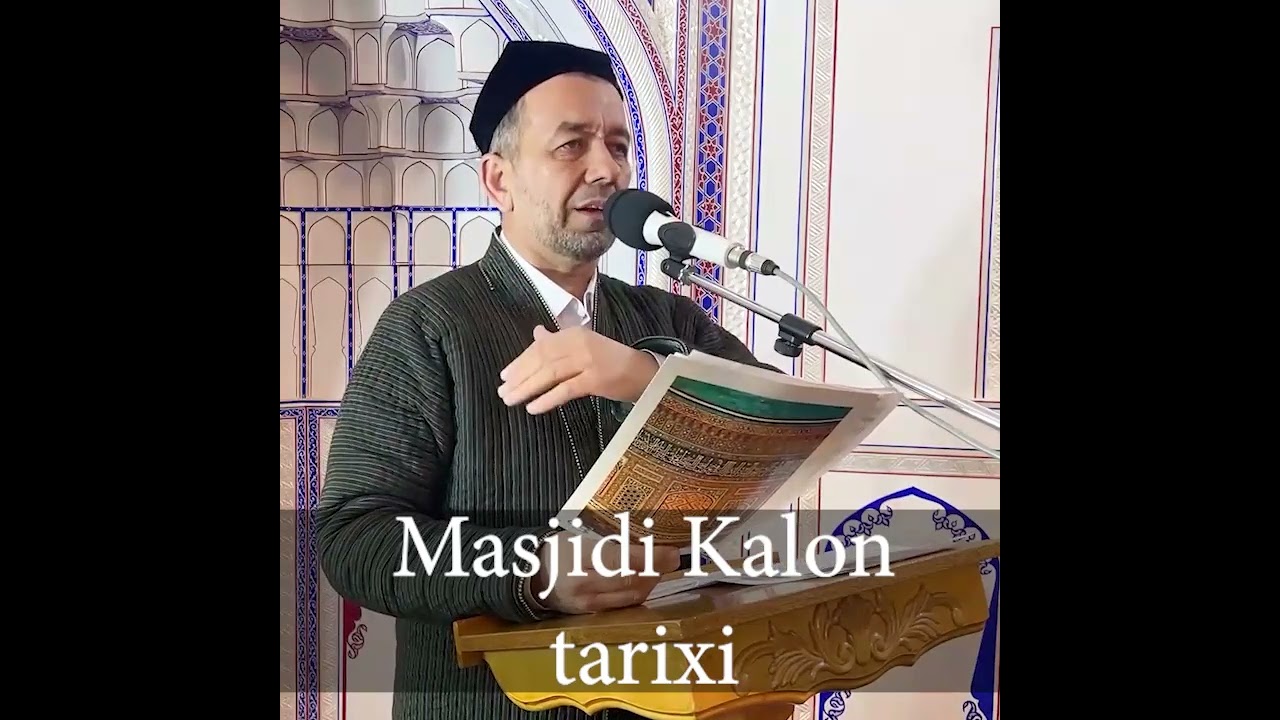 Masjidi Kalon tarixi. Azizxo`ja domla Inoyatov