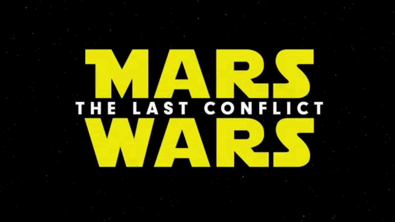 Mars Wars - The Last Conflict