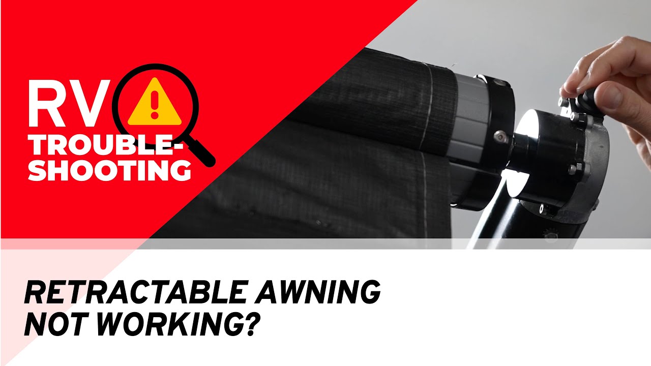 Is Your Power Awning Not Working? | RV Troubleshooting