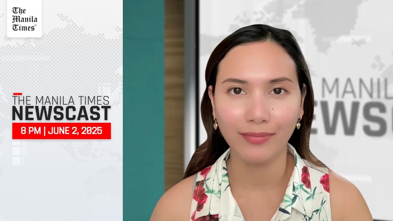 The Manila Times Newscast | 8 P.M., June 2, 2025