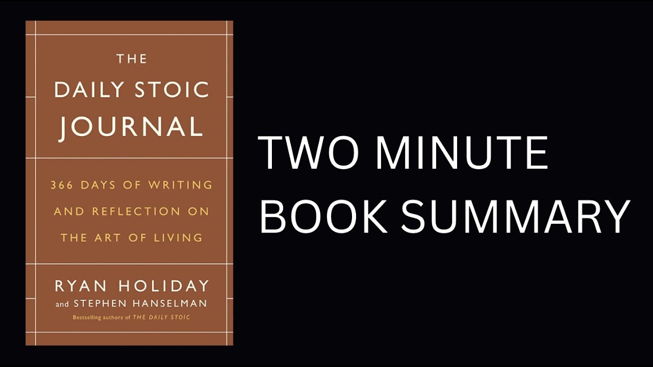 The Daily Stoic Journal by Ryan Holiday Book Summary