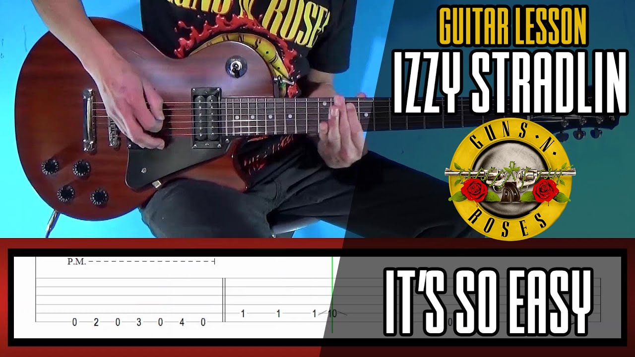 Guns N' Roses It's So Easy IZZY STRADLIN ONLY | With Tabs