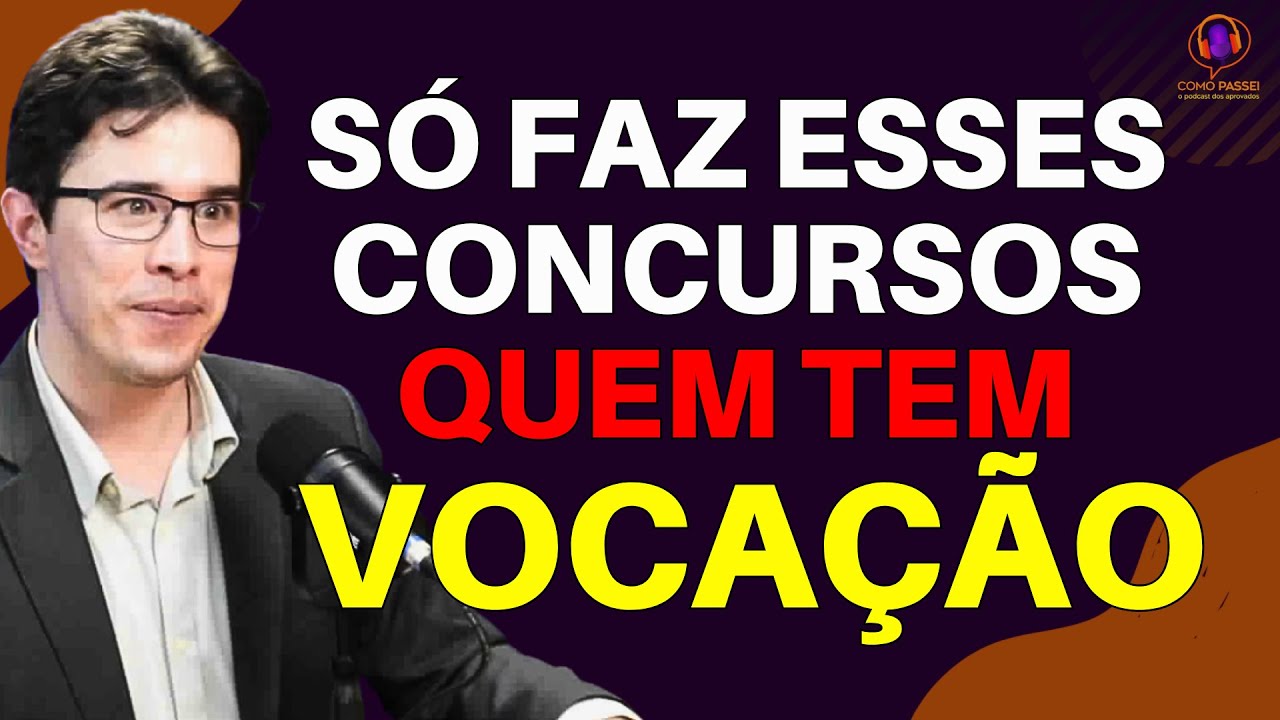 Só presta esse concurso público quem tem vocação