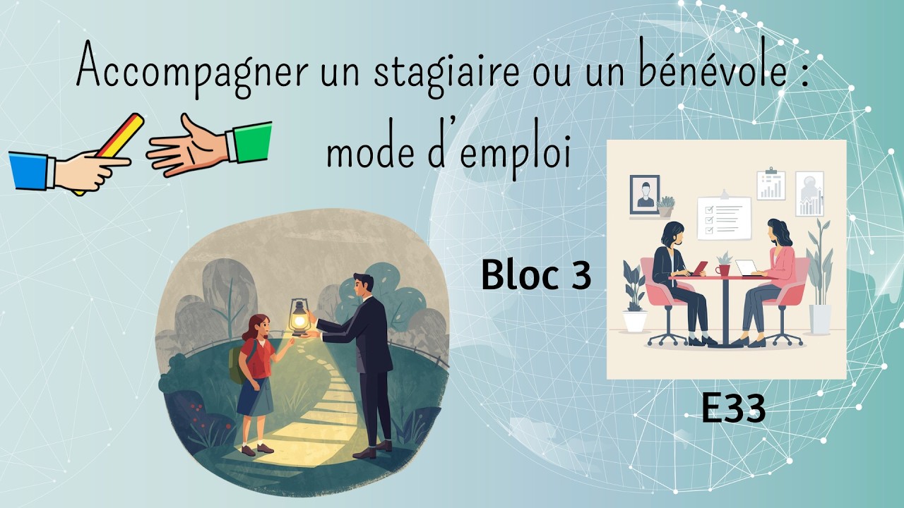 Accompagner un stagiaire ou un bénévole : mode d’emploi