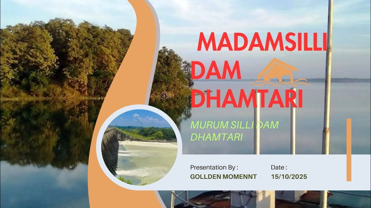 मॉडम सिल्ली बांध | Madamsilli Dam Dhamtari | Murum Silli Dam Dhamtari Chhattisgarh | Dhamtari City