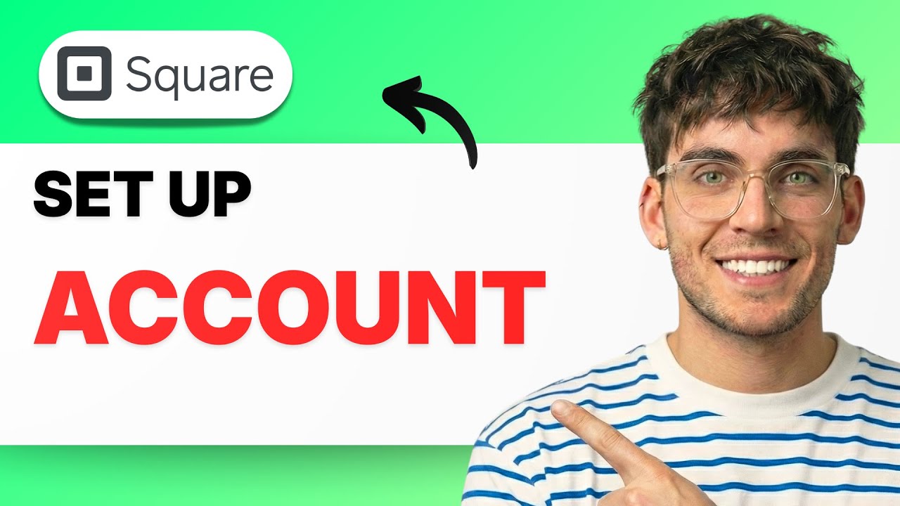 How to Set Up a Square Account [2026 Full Guide]