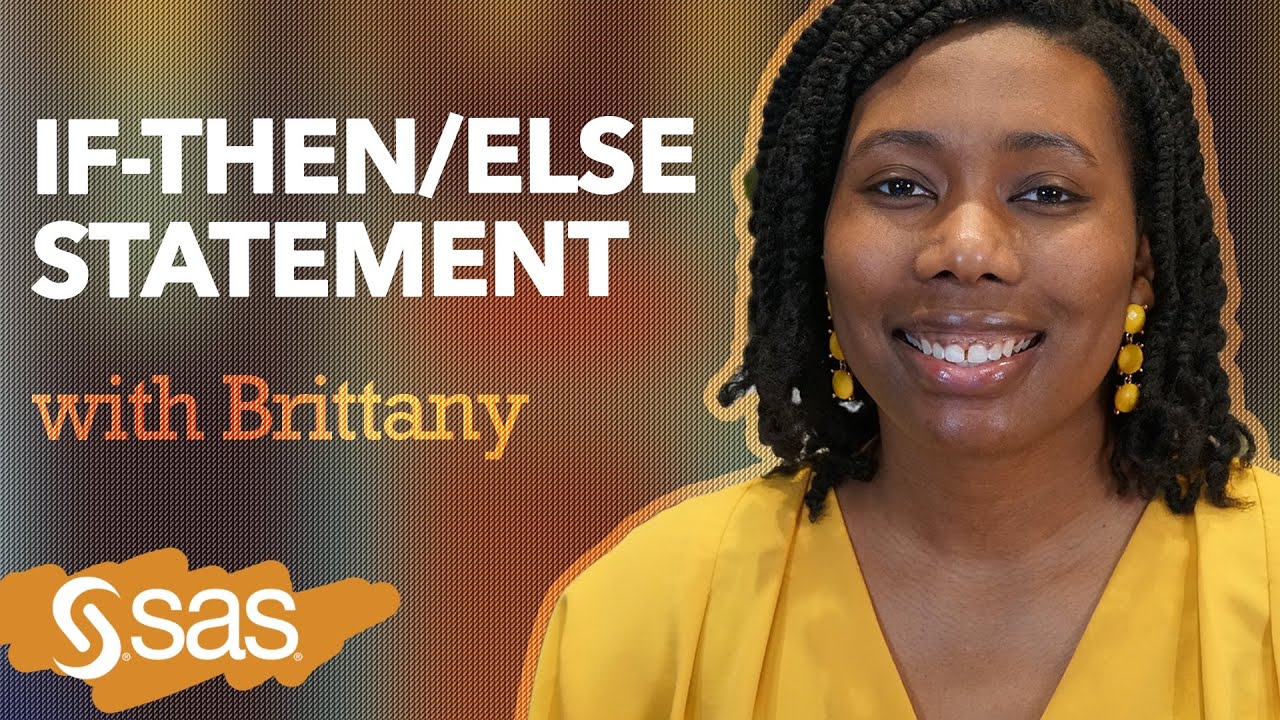 SAS Tutorial | If-Then / Else Statements