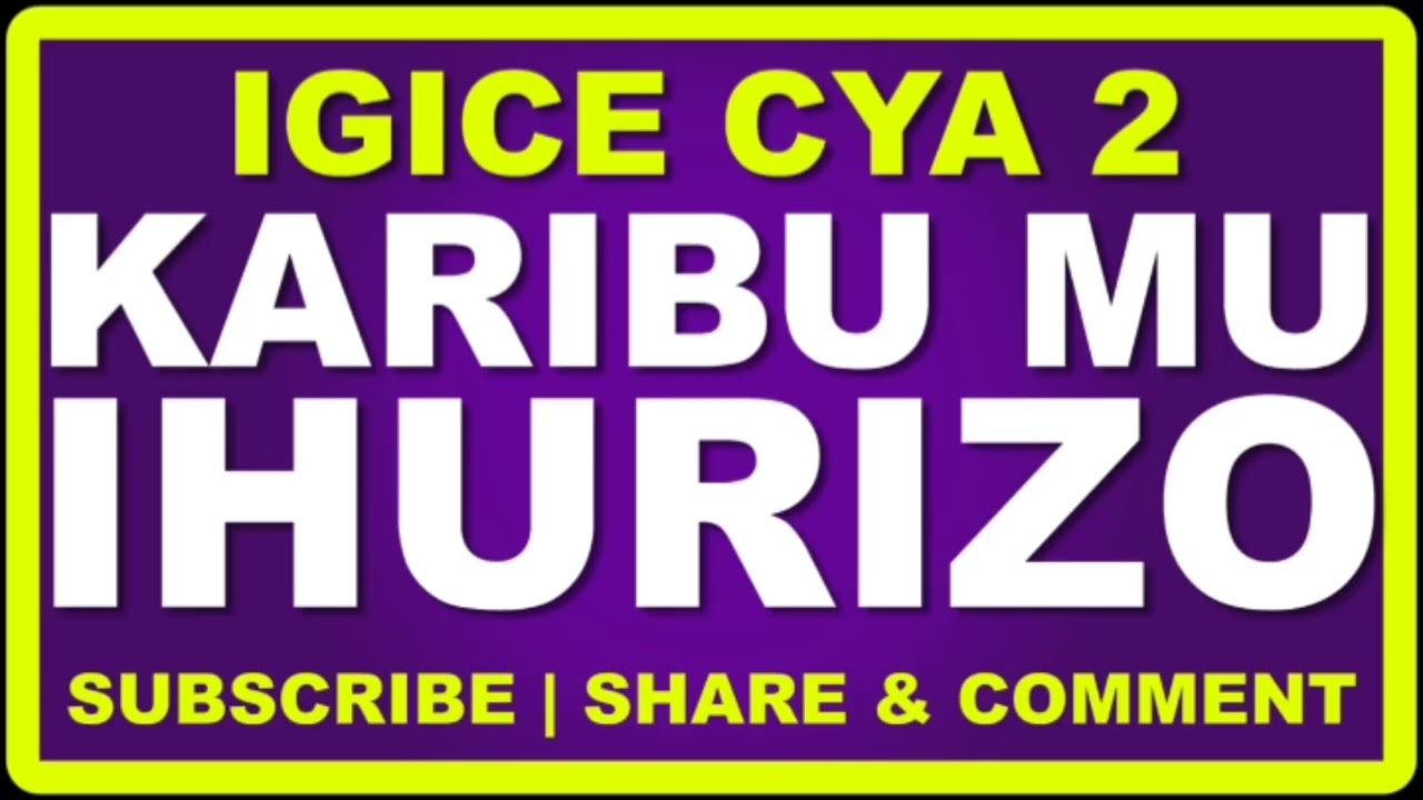 🛟 Ikinamico Karibu Mwihurizo Igice cya2 Ep5 (Official)