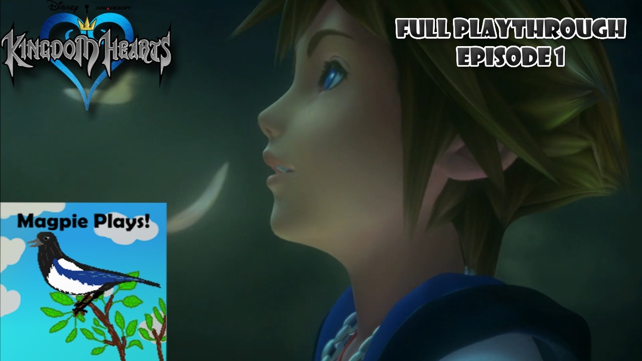 Playing Kingdom Hearts again in 2025 - Magpie Plays - Episode 1: The beginning