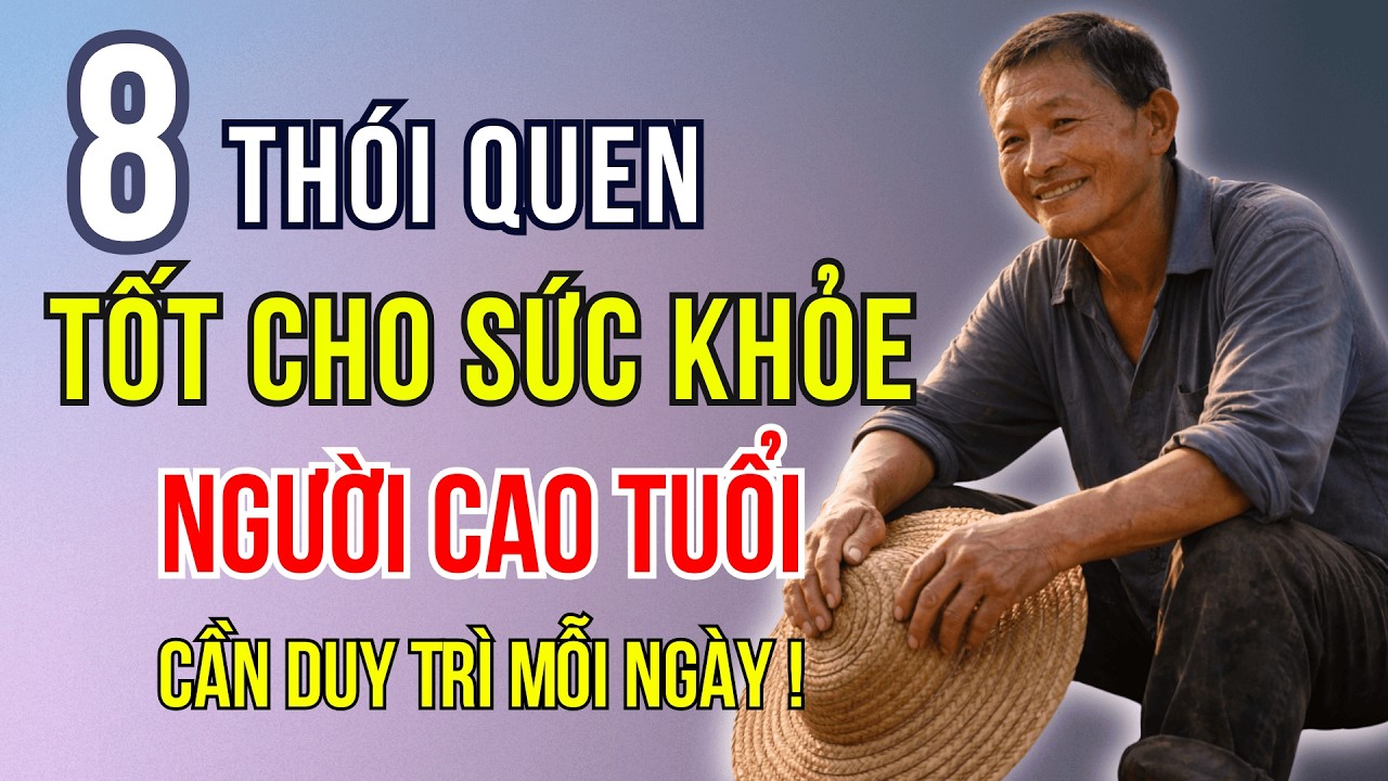8 Thói Quen Tốt Cho Sức Khỏe Người Cao Tuổi Cần Duy Trì Mỗi Ngày | Sống Đẹp Tuổi Già