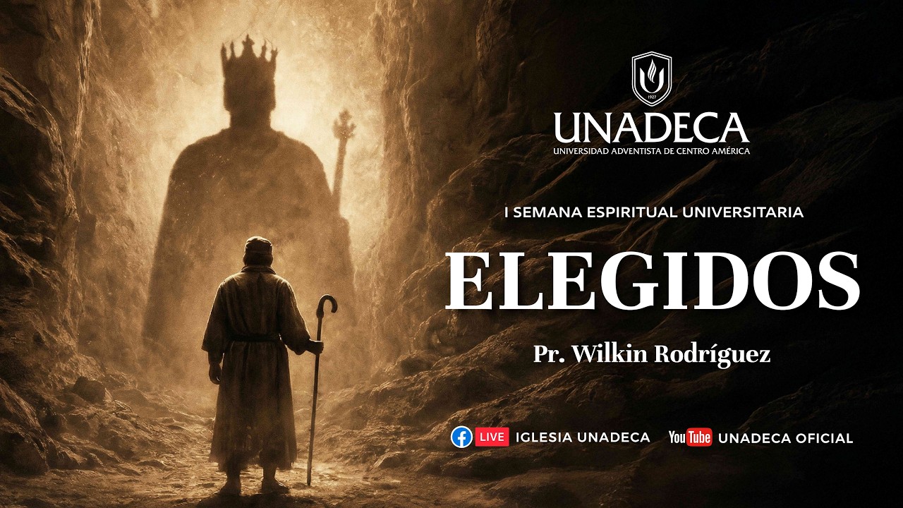 Elegidos - Semana de Oración 7 Febrero 2026