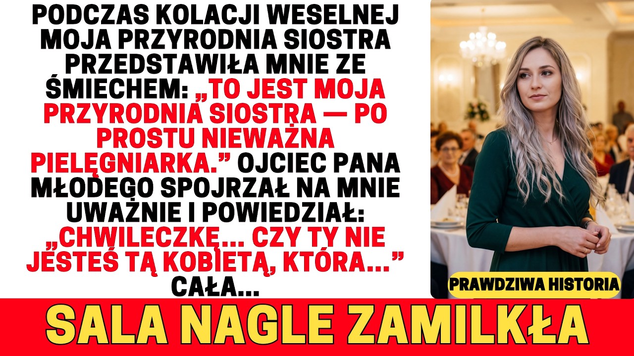 MOJA PRZYRODNIA SIOSTRA PRZEDSTAWIŁA MNIE JAKO „TYLKO PIELĘGNIARKĘ” NA SWOIM WESELU — A POTEM OJCIE…