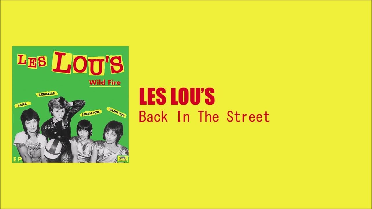 LES LOU'S - Back In The Street [Recorded in 1978]