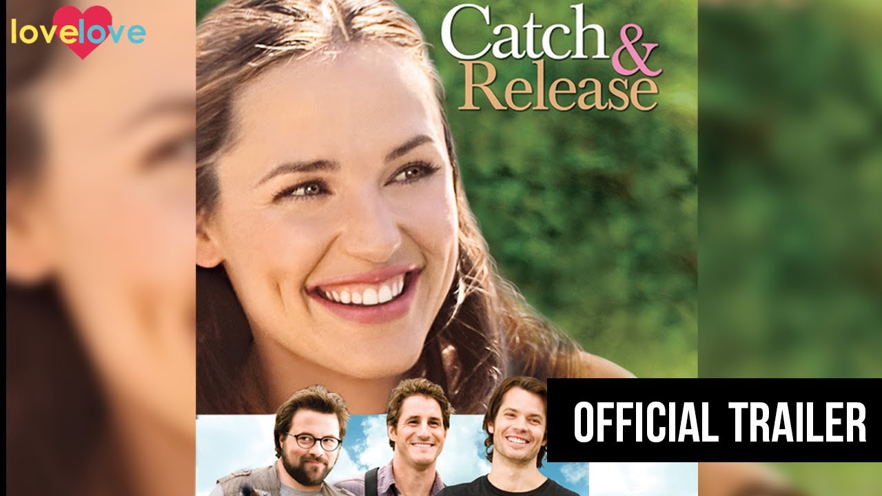 Full Trailer | Catch and Release | Love Love