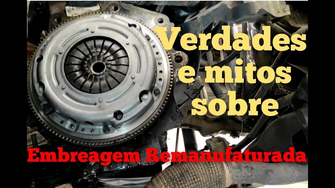 Embreagem remanufaturada no SpaceFox, verdades e mitos.