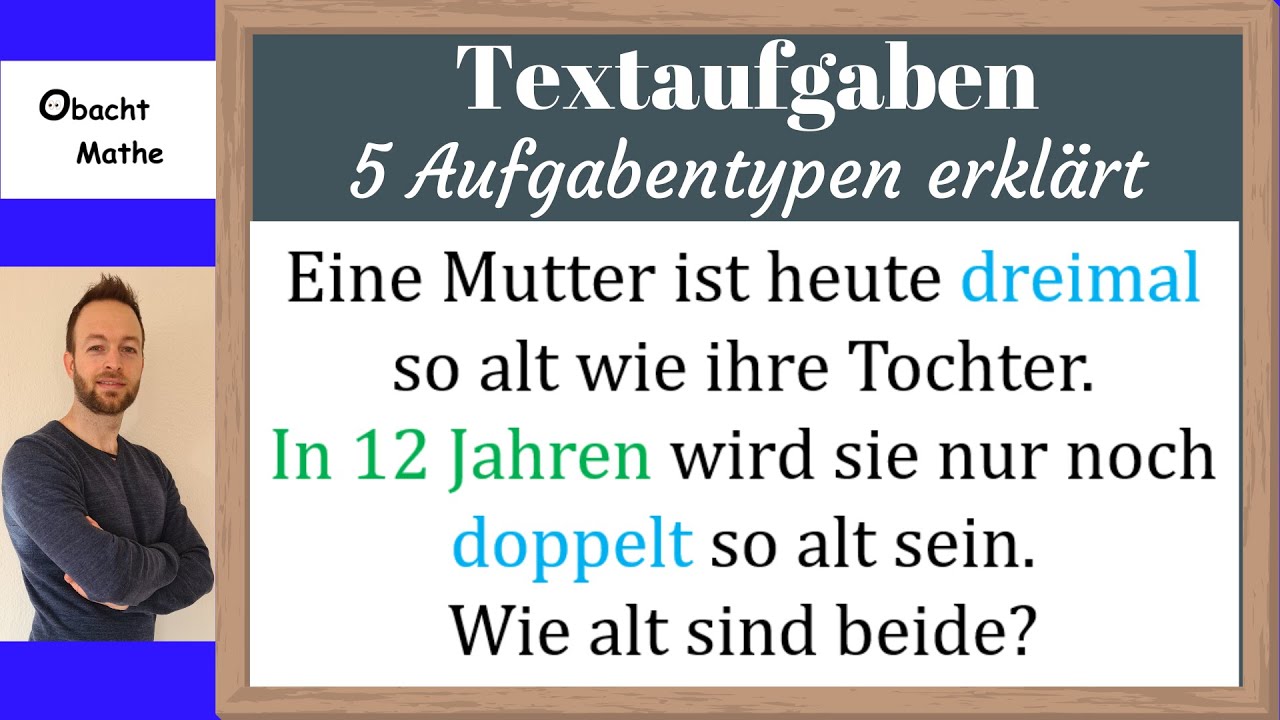 Textaufgaben lösen | 5 Aufgabentypen erklärt | ganz einfach | Gleichungen | ObachtMathe