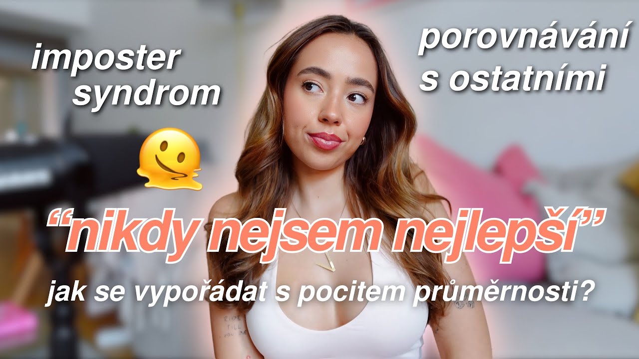 POŘÁD JENOM PRŮMĚRNÁ - jak se vypořádat s tím, že se nikdy necítím dost dobrá?